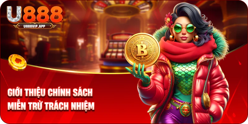 Giới thiệu chính sách miễn trừ trách nhiệm